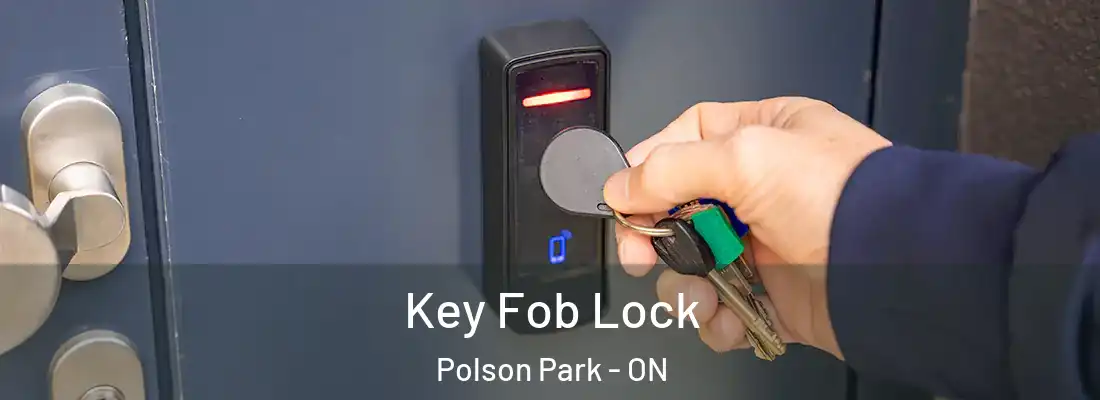  Key Fob Lock Polson Park - ON