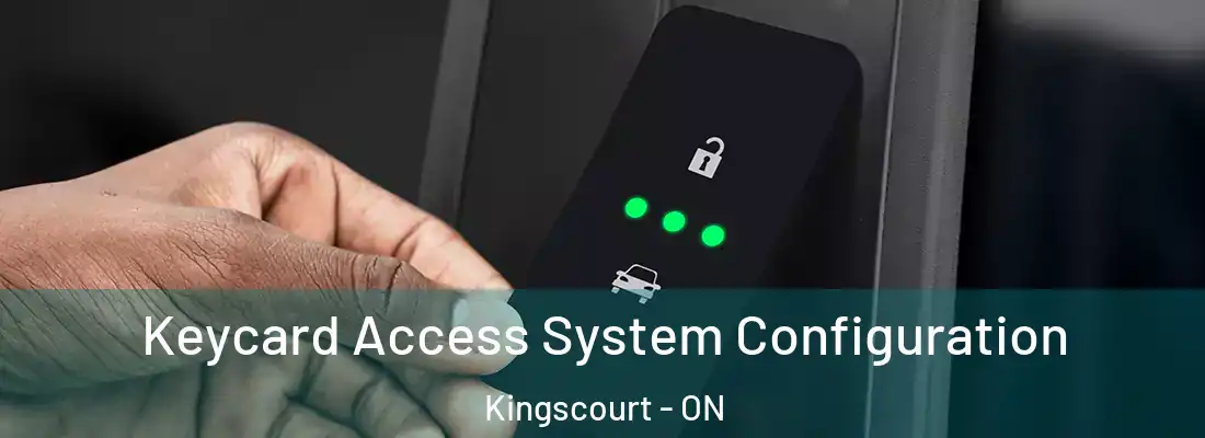  Keycard Access System Configuration Kingscourt - ON