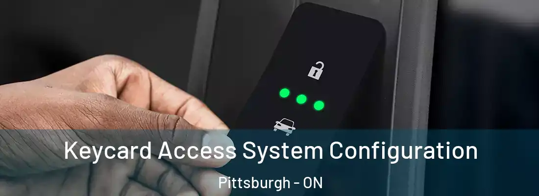  Keycard Access System Configuration Pittsburgh - ON