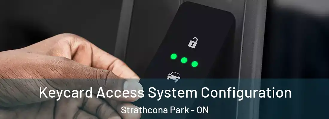  Keycard Access System Configuration Strathcona Park - ON