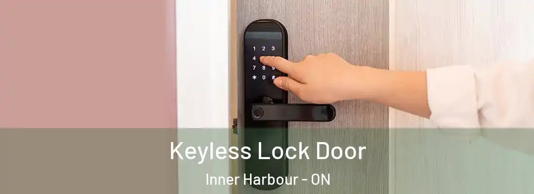  Keyless Lock Door Inner Harbour - ON