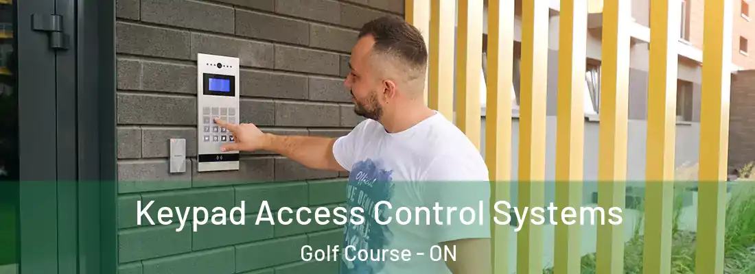  Keypad Access Control Systems Golf Course - ON