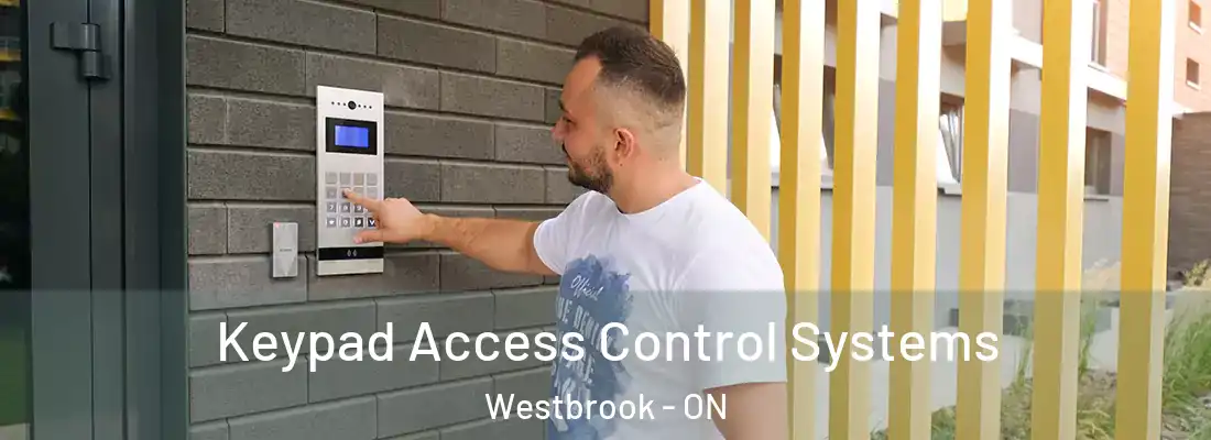  Keypad Access Control Systems Westbrook - ON