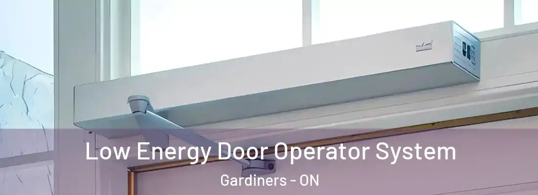  Low Energy Door Operator System Gardiners - ON