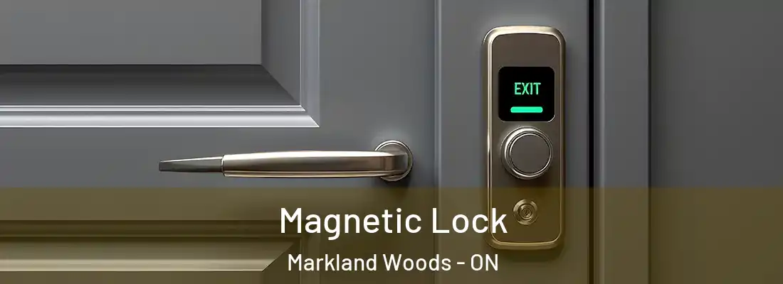  Magnetic Lock Markland Woods - ON