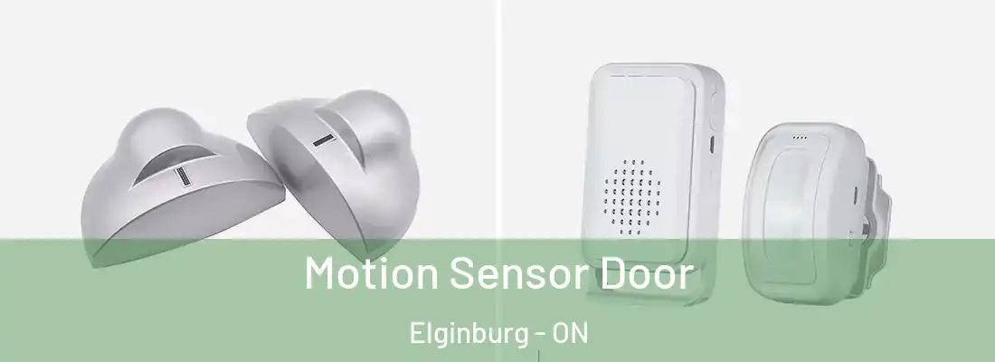  Motion Sensor Door Elginburg - ON