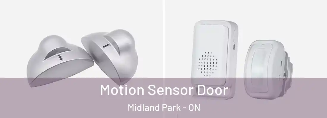  Motion Sensor Door Midland Park - ON