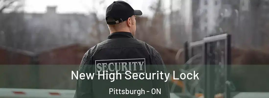  New High Security Lock Pittsburgh - ON