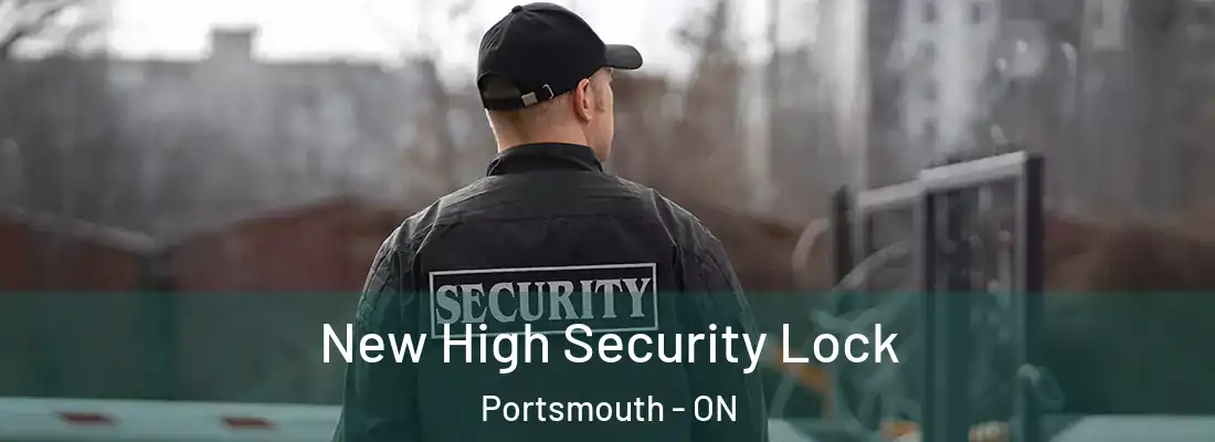  New High Security Lock Portsmouth - ON