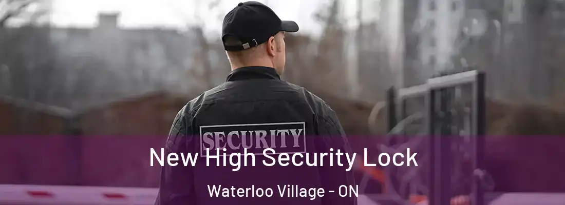  New High Security Lock Waterloo Village - ON