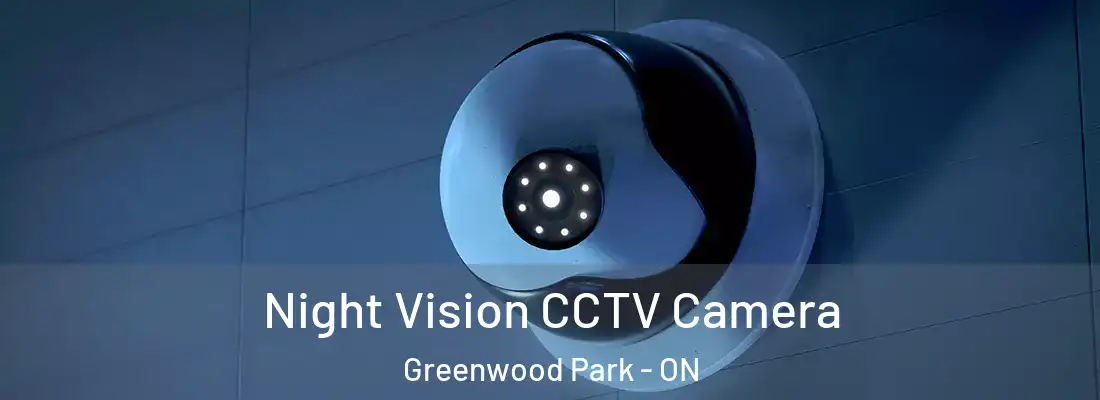  Night Vision CCTV Camera Greenwood Park - ON