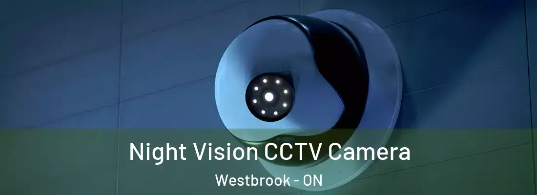  Night Vision CCTV Camera Westbrook - ON