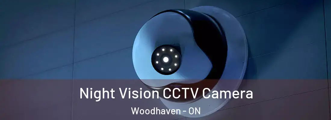  Night Vision CCTV Camera Woodhaven - ON