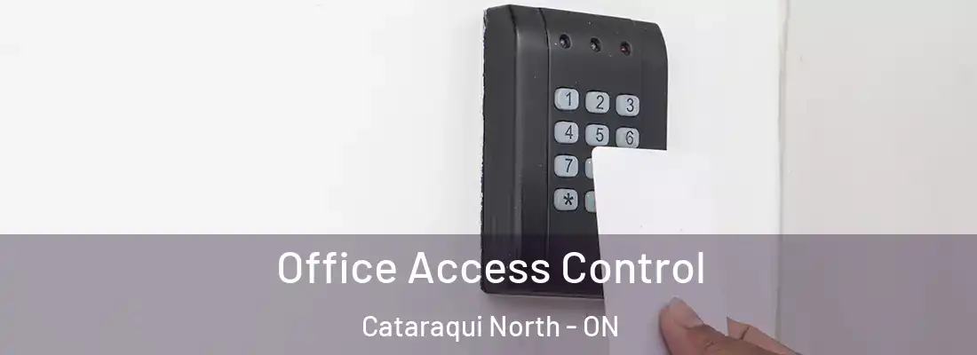  Office Access Control Cataraqui North - ON