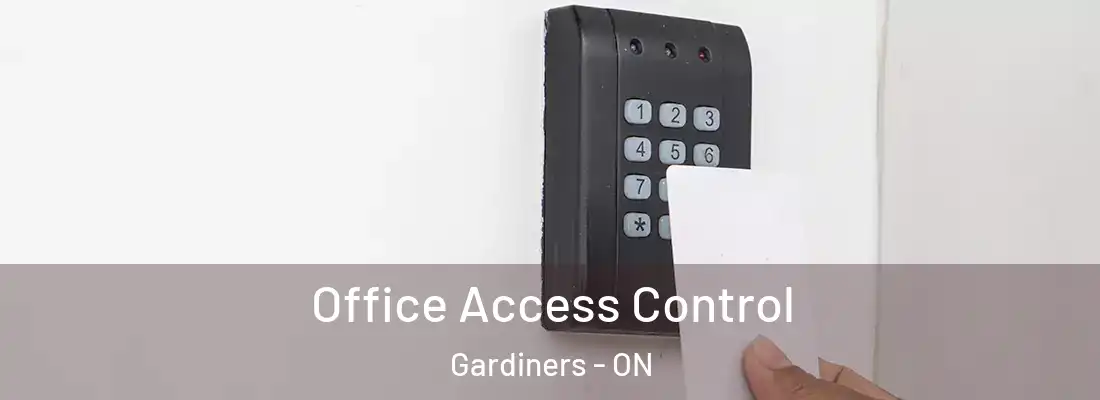  Office Access Control Gardiners - ON
