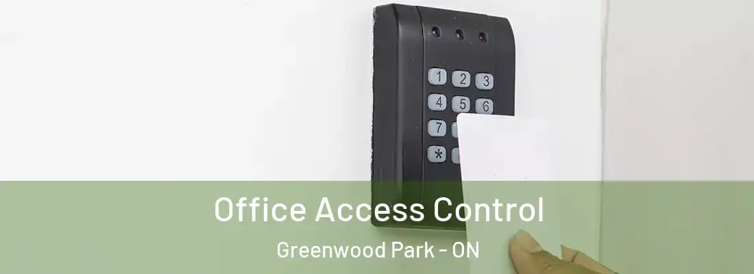  Office Access Control Greenwood Park - ON