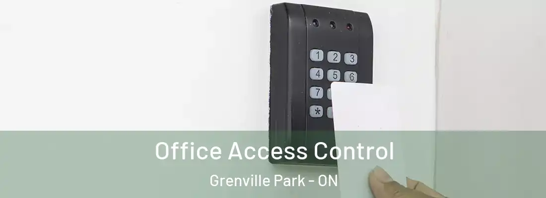  Office Access Control Grenville Park - ON