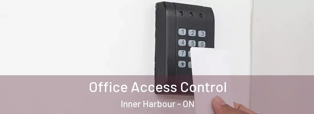  Office Access Control Inner Harbour - ON