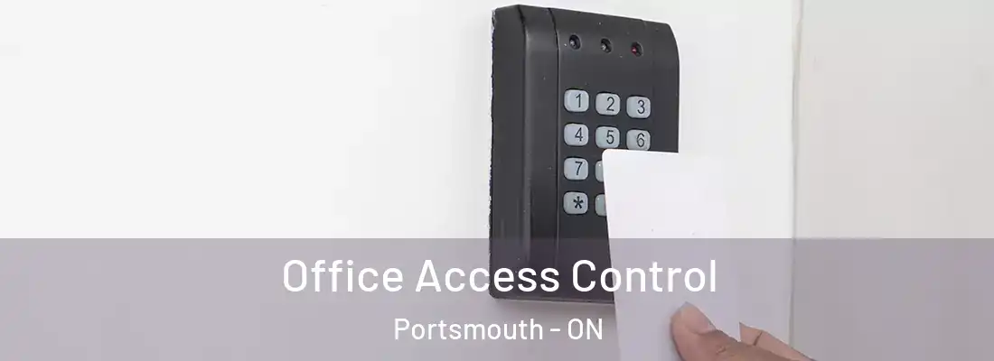  Office Access Control Portsmouth - ON