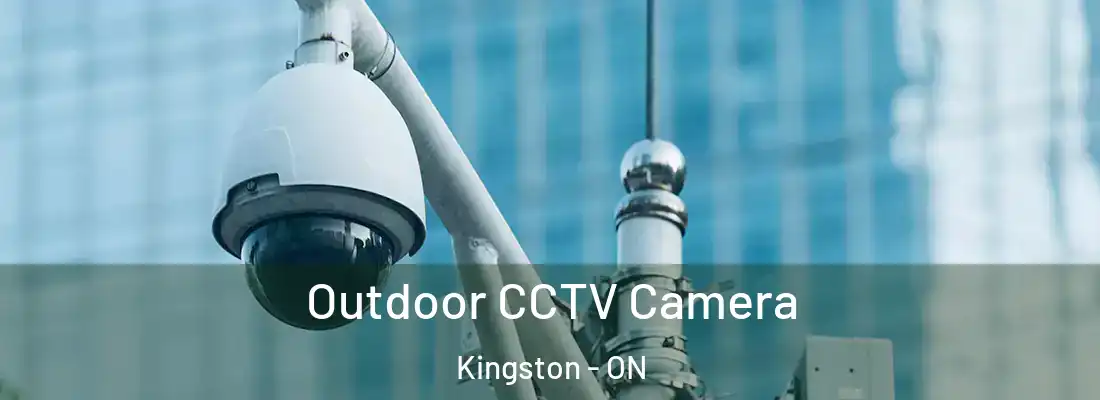  Outdoor CCTV Camera Kingston - ON