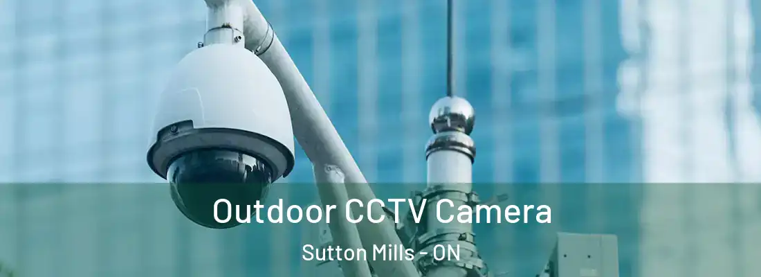  Outdoor CCTV Camera Sutton Mills - ON