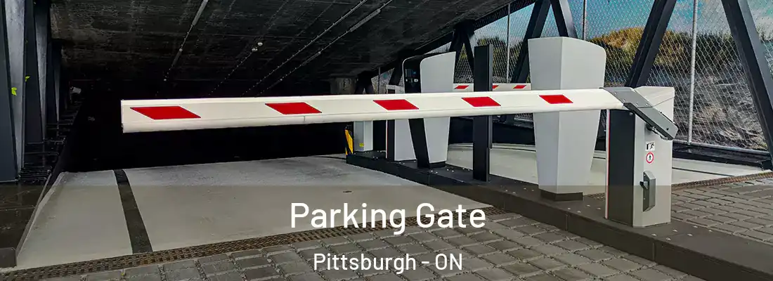 Parking Gate Pittsburgh - ON