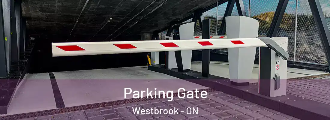  Parking Gate Westbrook - ON