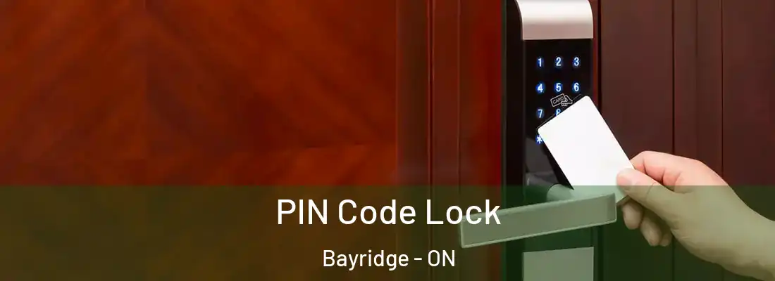  PIN Code Lock Bayridge - ON