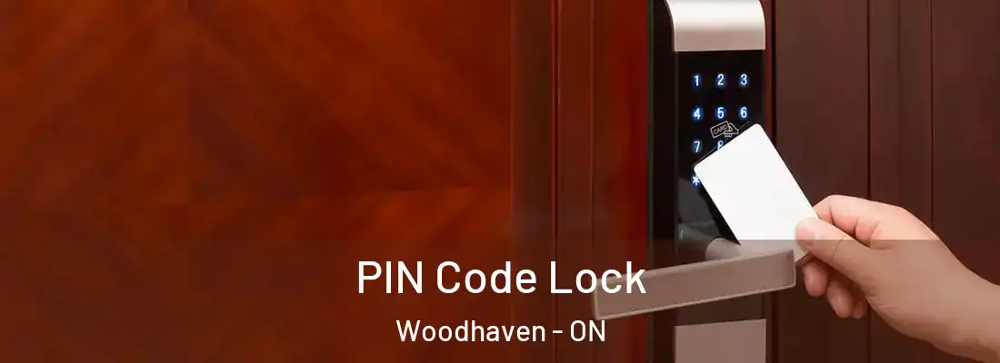 PIN Code Lock Woodhaven - ON