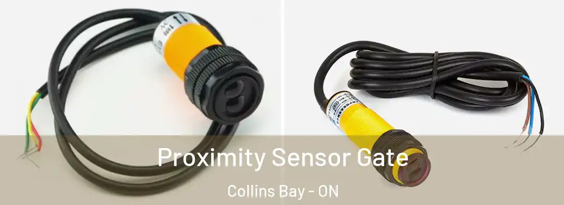 Proximity Sensor Gate Collins Bay - ON