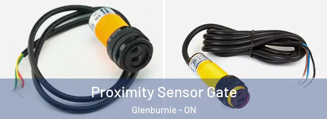  Proximity Sensor Gate Glenburnie - ON
