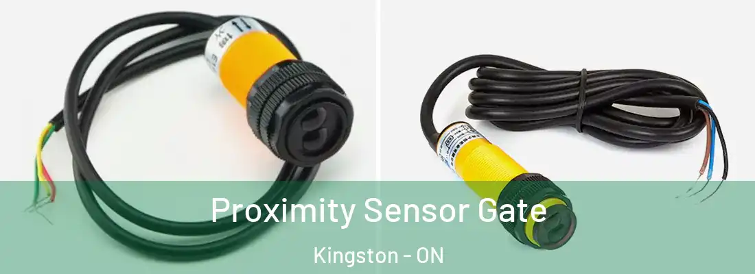  Proximity Sensor Gate Kingston - ON