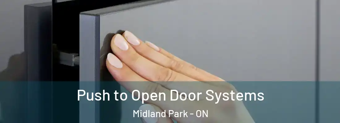  Push to Open Door Systems Midland Park - ON