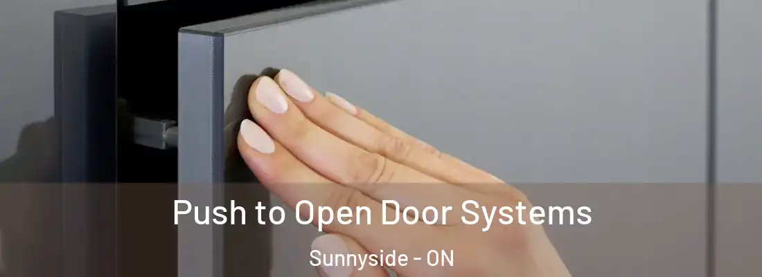  Push to Open Door Systems Sunnyside - ON