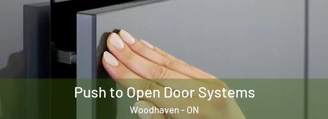  Push to Open Door Systems Woodhaven - ON