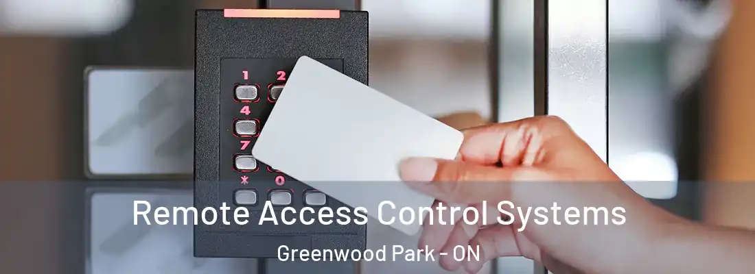  Remote Access Control Systems Greenwood Park - ON