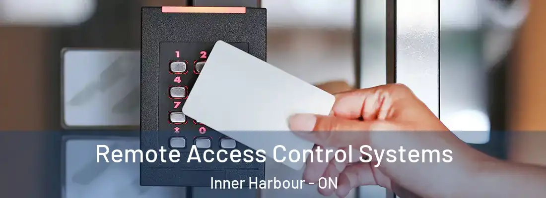  Remote Access Control Systems Inner Harbour - ON