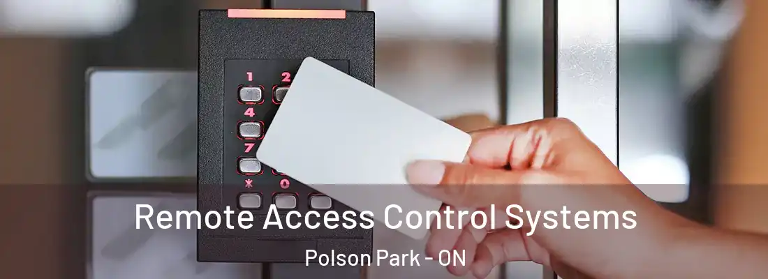  Remote Access Control Systems Polson Park - ON