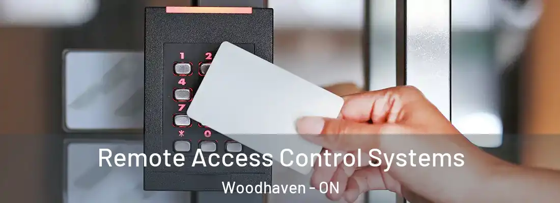  Remote Access Control Systems Woodhaven - ON