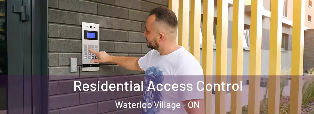  Residential Access Control Waterloo Village - ON