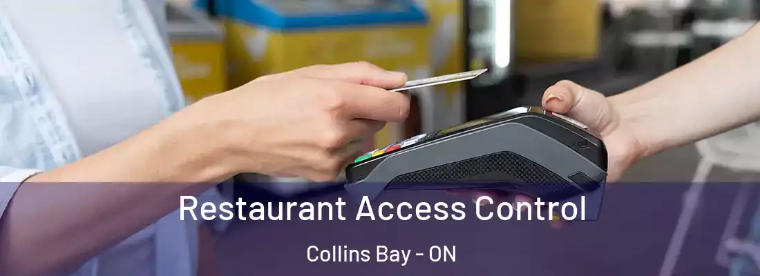  Restaurant Access Control Collins Bay - ON