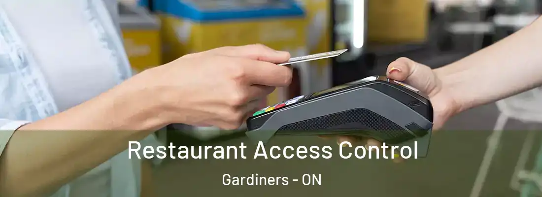  Restaurant Access Control Gardiners - ON