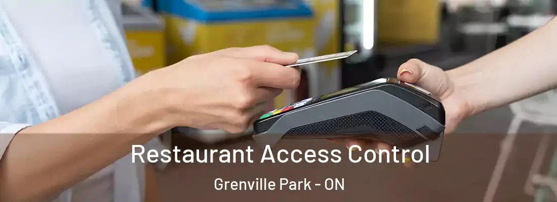  Restaurant Access Control Grenville Park - ON