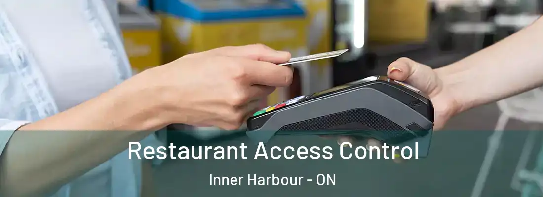  Restaurant Access Control Inner Harbour - ON