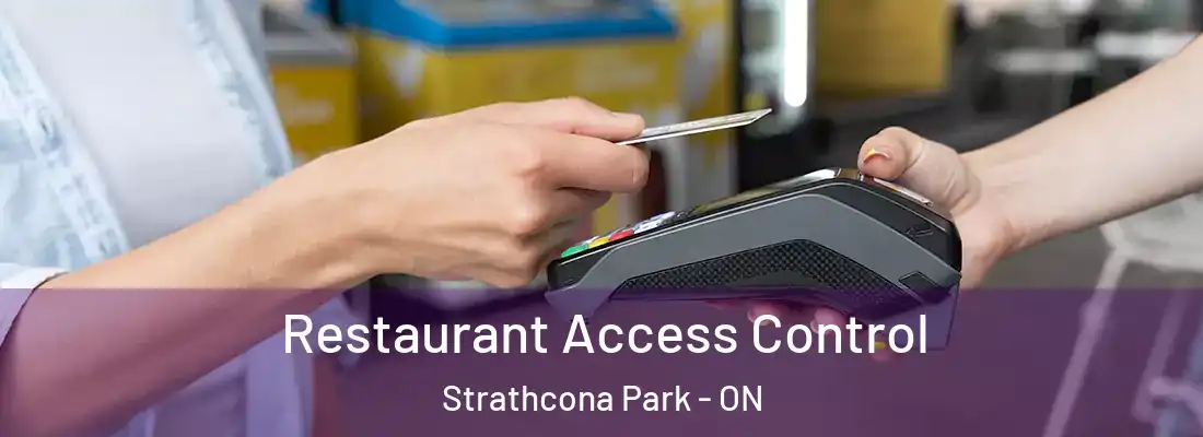  Restaurant Access Control Strathcona Park - ON