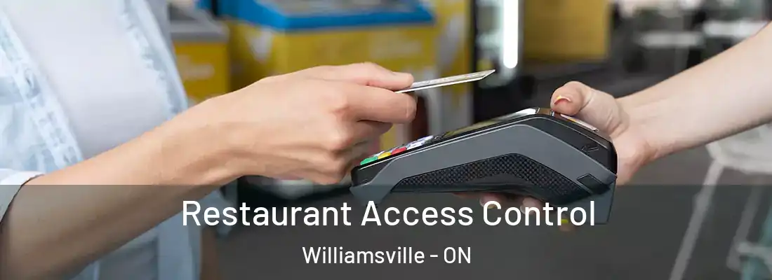  Restaurant Access Control Williamsville - ON