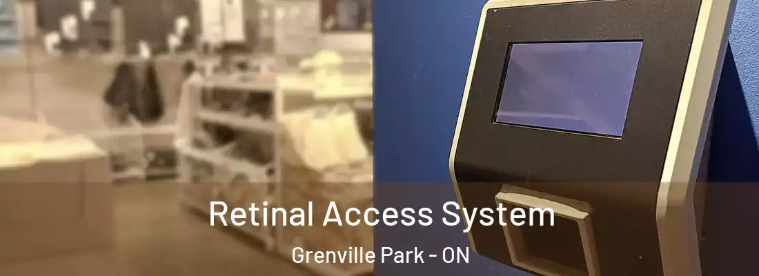  Retinal Access System Grenville Park - ON