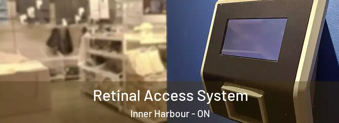  Retinal Access System Inner Harbour - ON