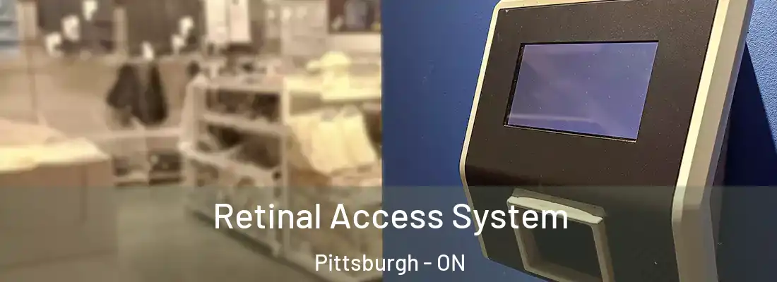  Retinal Access System Pittsburgh - ON