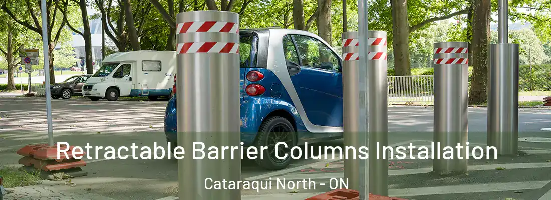  Retractable Barrier Columns Installation Cataraqui North - ON